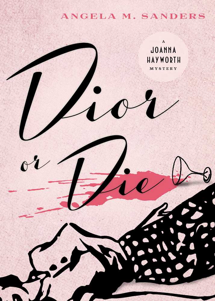 Dior or Die (Joanna Hayworth Vintage Clothing Mysteries Book 2)