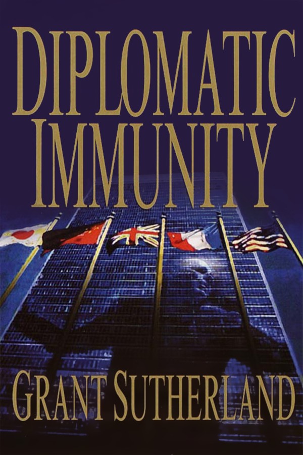 Diplomatic Immunity by Grant Sutherland