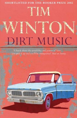 Dirt Music (2008) by Tim Winton
