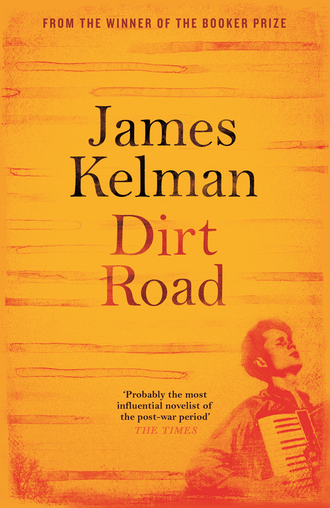 Dirt Road by James Kelman