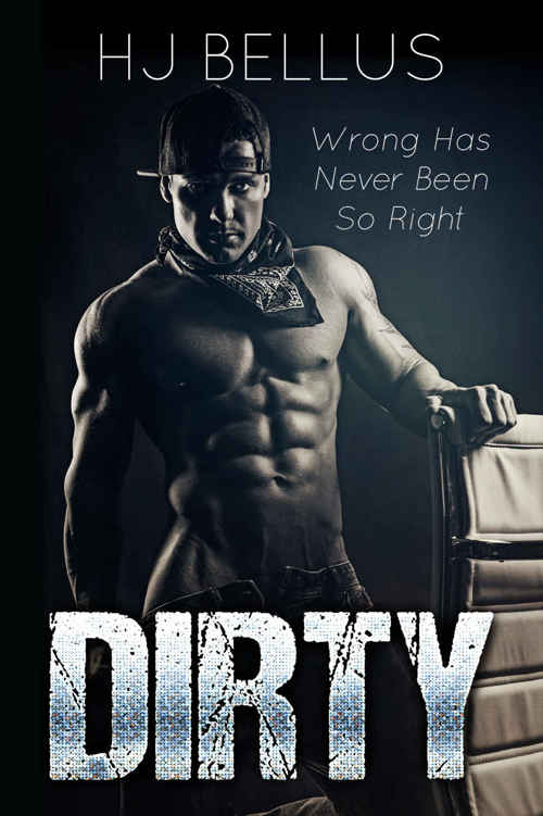 Dirty by H.J. Bellus