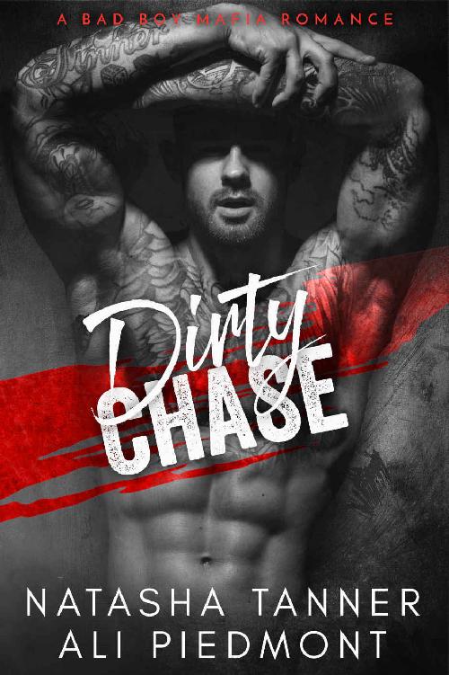 Dirty Chase: A Bad Boy Mafia Romance (Brooklyn Brotherhood Book 2) by Natasha Tanner