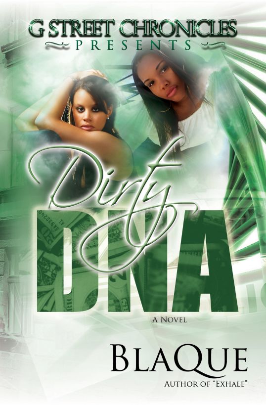 Dirty DNA (G Street Chronicles Presents) by BlaQue