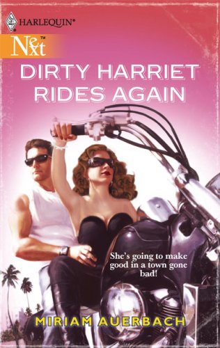 Dirty Harriet Rides Again (2007) by Miriam Auerbach