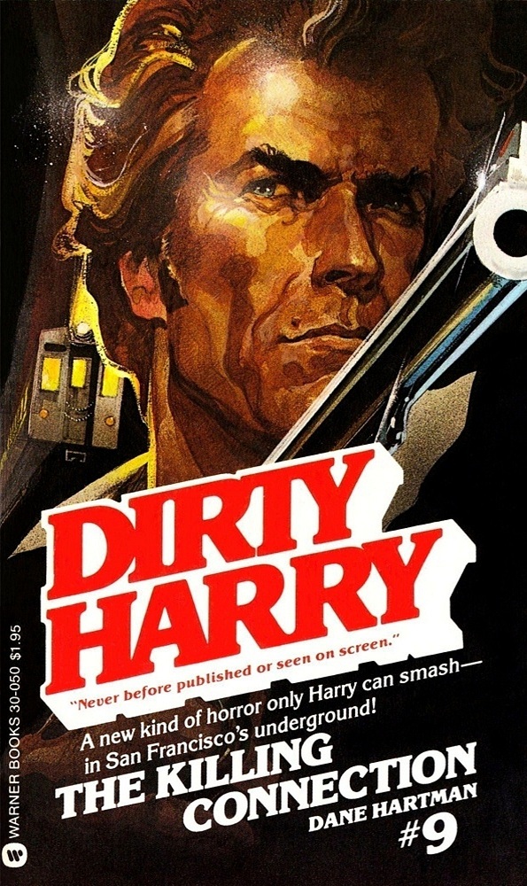 Dirty Harry 09 - The Killing Connection by Dane Hartman