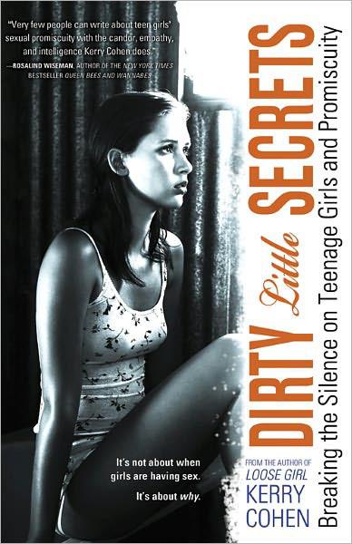 Dirty Little Secrets by Kerry Cohen