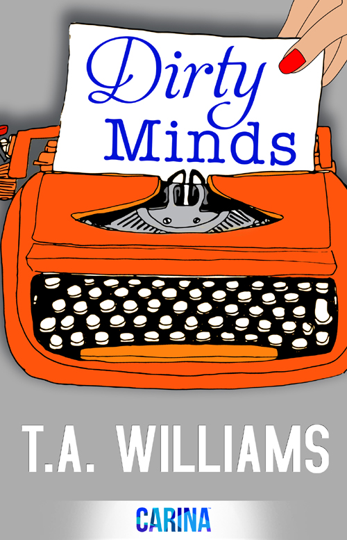 Dirty Minds (2013) by T A Williams