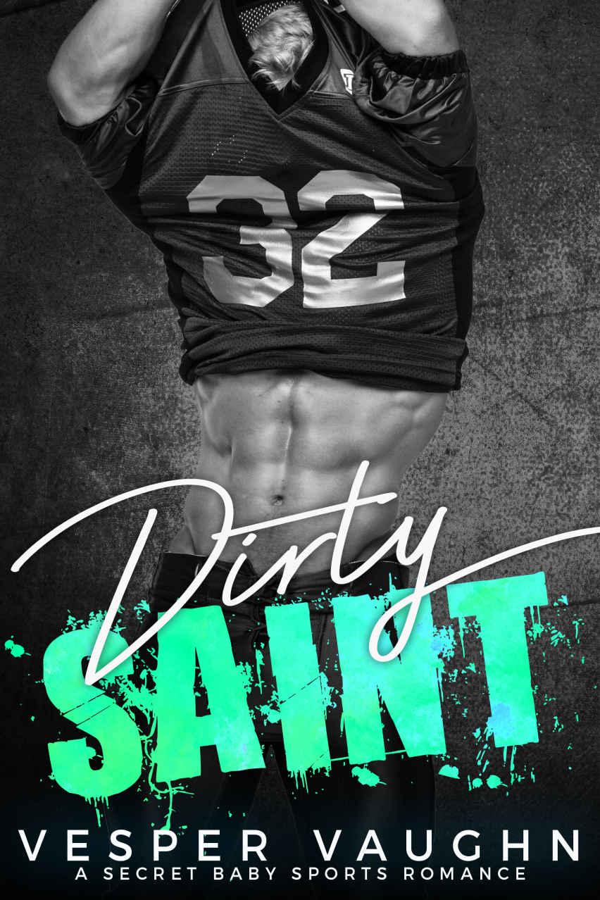 Dirty Saint: A Secret Baby Sports Romance by Vesper Vaughn