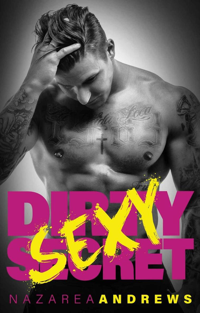 Dirty Sexy Secret (Green County Book 1) by Nazarea Andrews