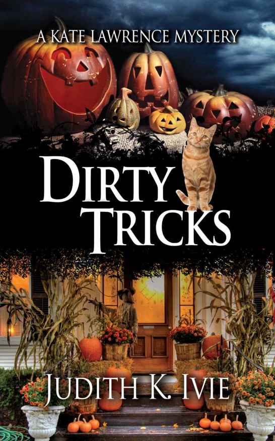 Dirty Tricks: A Kate Lawrence Mystery by Judith Ivie