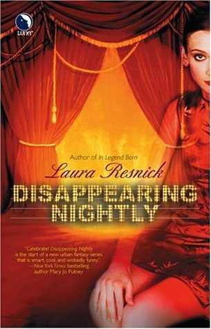 Disappearing Nightly (2006) by Laura Resnick