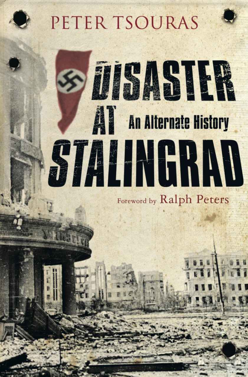 Disaster at Stalingrad: An Alternate History