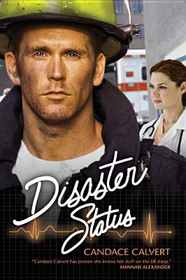 Disaster Status (2010) by Candace Calvert