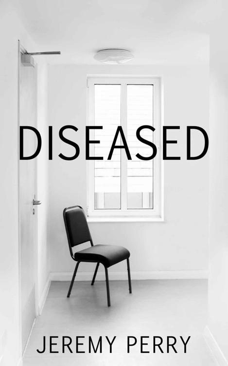 Diseased by Jeremy Perry