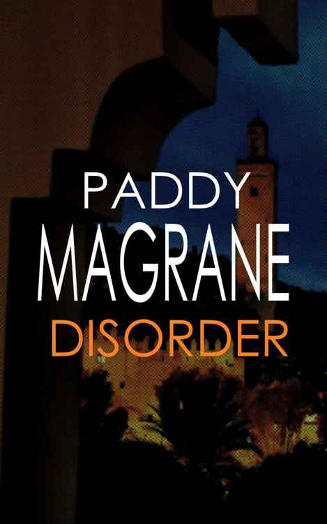 Disorder (Sam Keddie thriller series Book 1) by Paddy Magrane