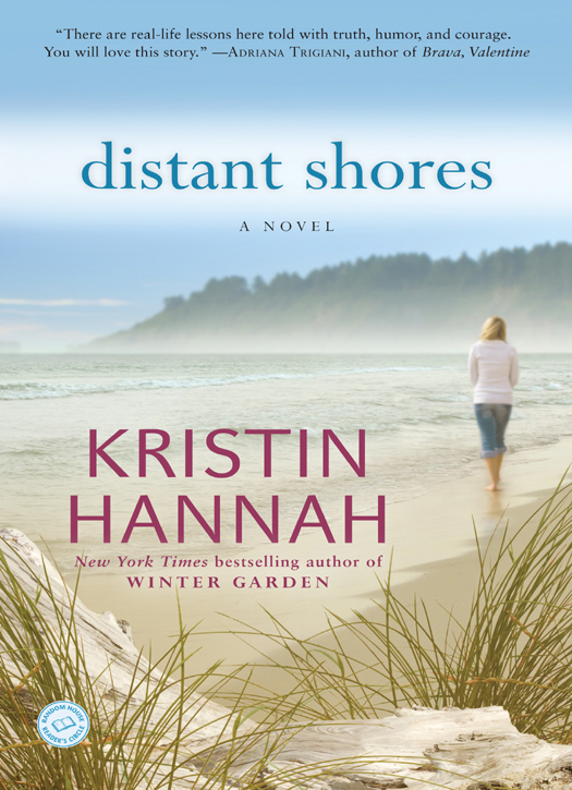 Distant Shores (2002) by Kristin Hannah