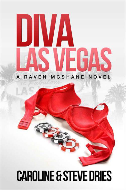 Diva Las Vegas (Book 1 in Raven McShane Series) by Dries, Caroline