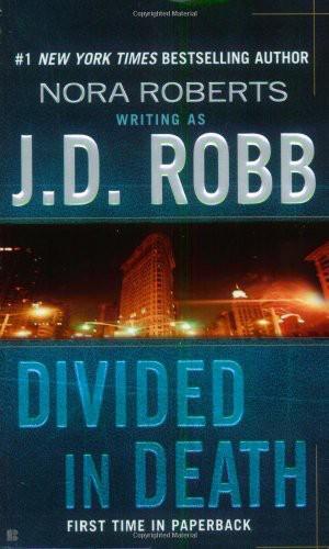 Divided in Death by J. D. Robb