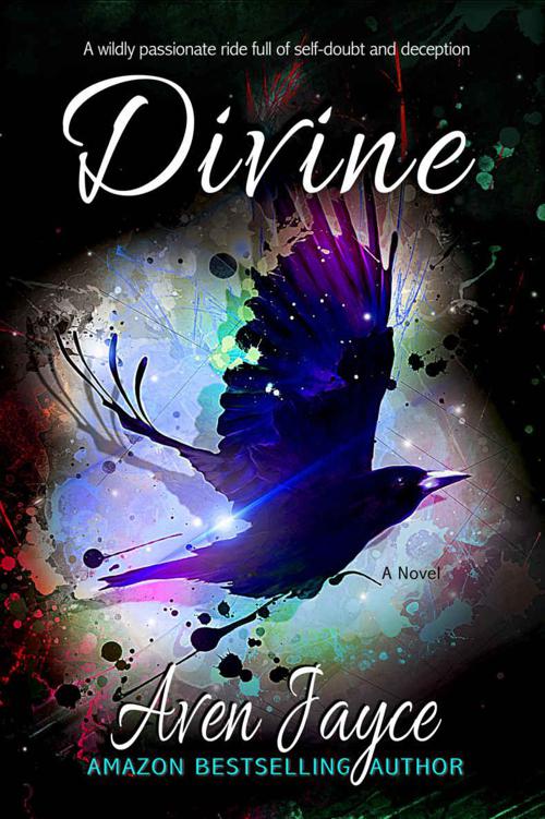 Divine: A Novel by Jayce, Aven