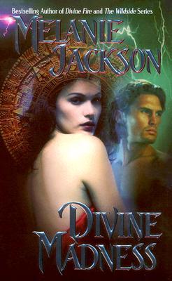 Divine Madness (2006) by Melanie Jackson