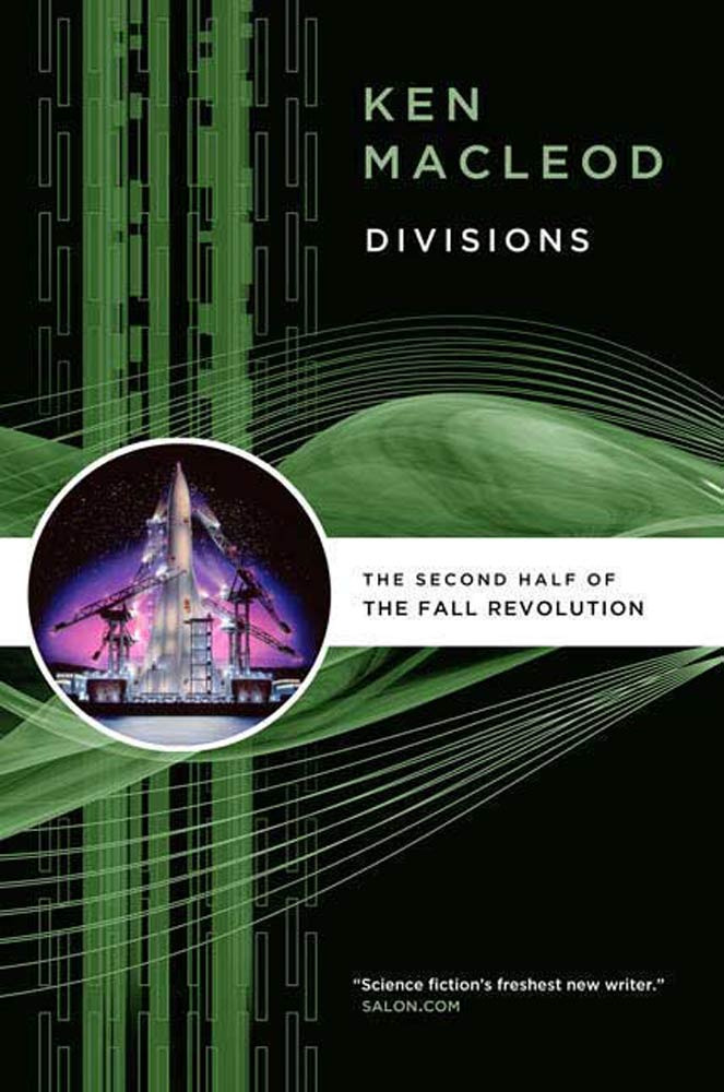 Divisions (2009) by Ken MacLeod