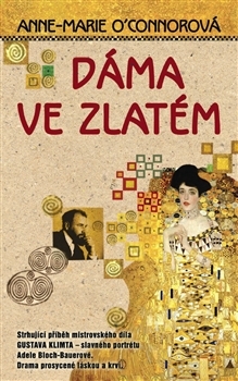 Dáma ve zlatém (2012) by Anne-Marie  O'Connor