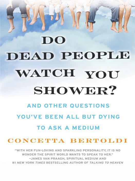 Do Dead People Watch You Shower? by Bertoldi, Concetta