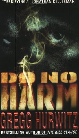 Do No Harm (2003) by Gregg Hurwitz