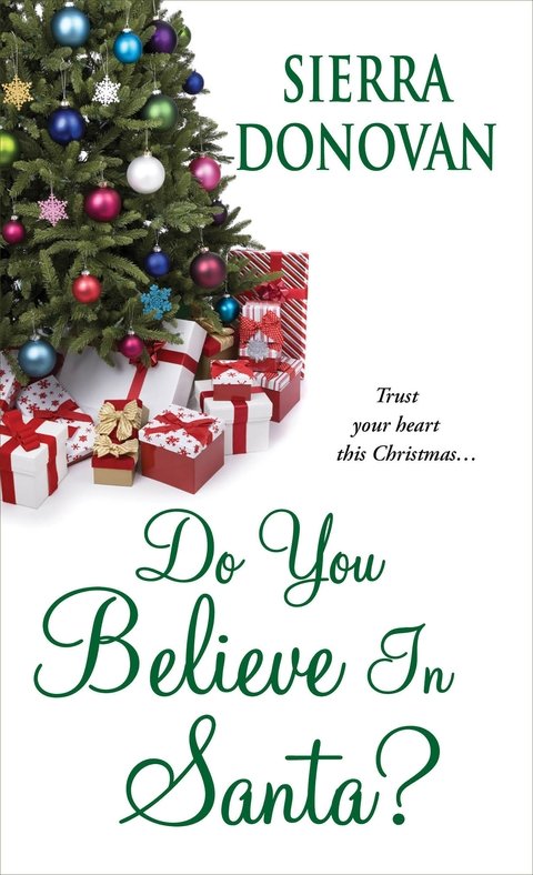 Do You Believe in Santa? (2015) by Sierra Donovan