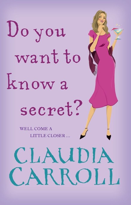 Do You Want to Know a Secret? by Claudia Carroll