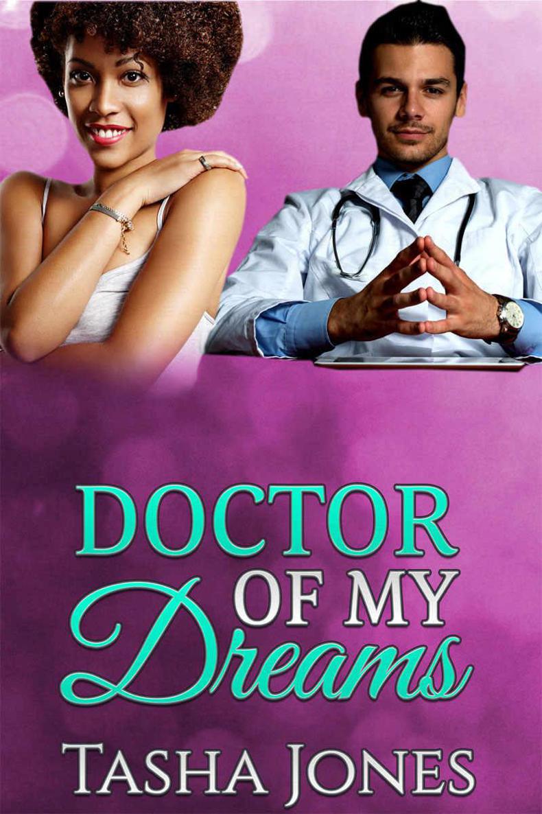 Doctor Of My Dreams (BWWM Romance) by Tasha Jones