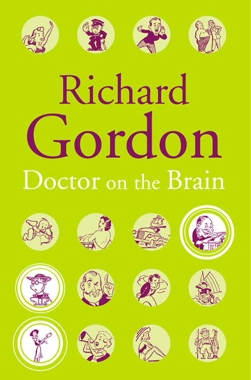 Doctor On The Brain (2012) by Richard Gordon