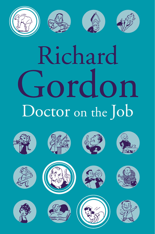 Doctor On The Job (2012) by Richard Gordon