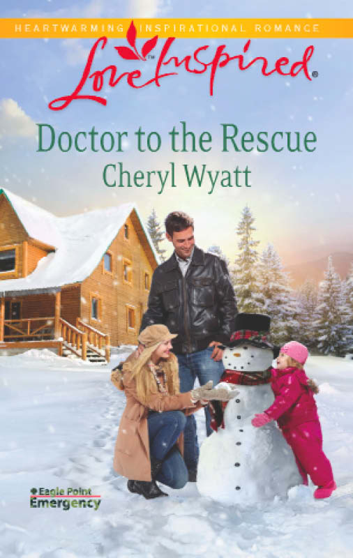 Doctor to the Rescue (2012) by Cheryl Wyatt