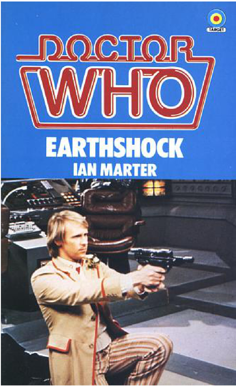 Doctor Who: Earthshock by Ian Marter