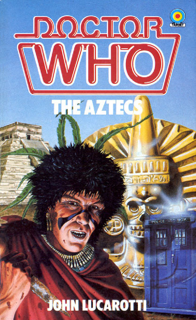 Doctor Who: The Aztecs by John Lucarotti