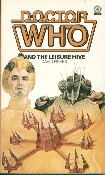 Doctor Who: The Leisure Hive by David  Fisher