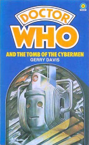 Doctor Who: Tomb of the Cybermen by Gerry Davis