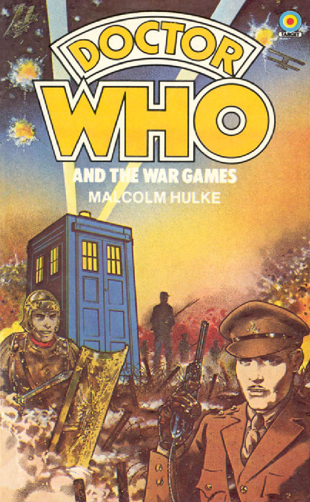 Doctor Who: War Games by Malcolm Hulke