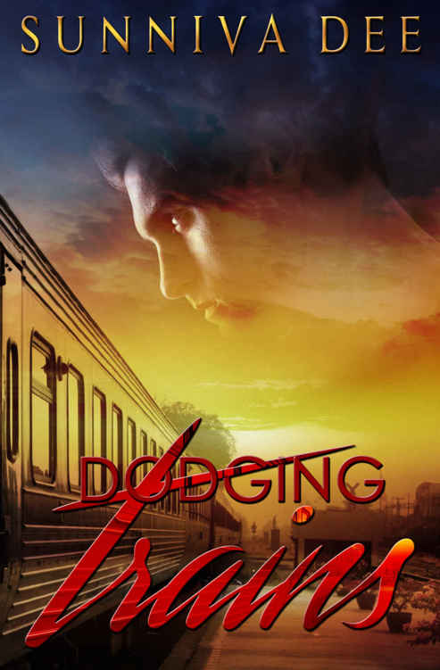 Dodging Trains by Sunniva Dee