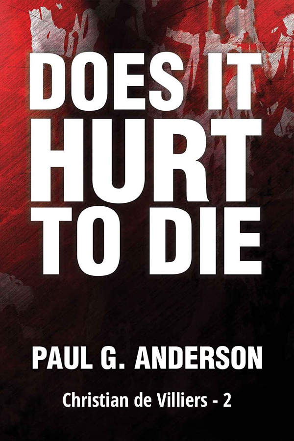 Does it Hurt to Die by Anderson, Paul G