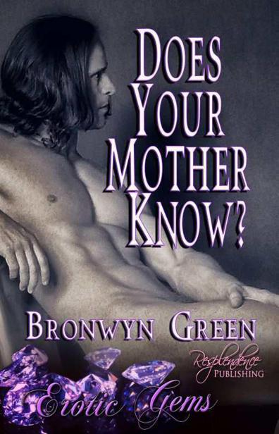 Does Your Mother Know by Green, Bronwyn