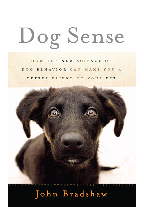 Dog Sense by John Bradshaw