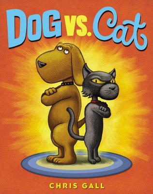 Dog vs. Cat (2014) by Chris Gall