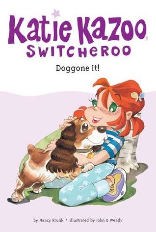 Doggone It! (2006) by Nancy E. Krulik