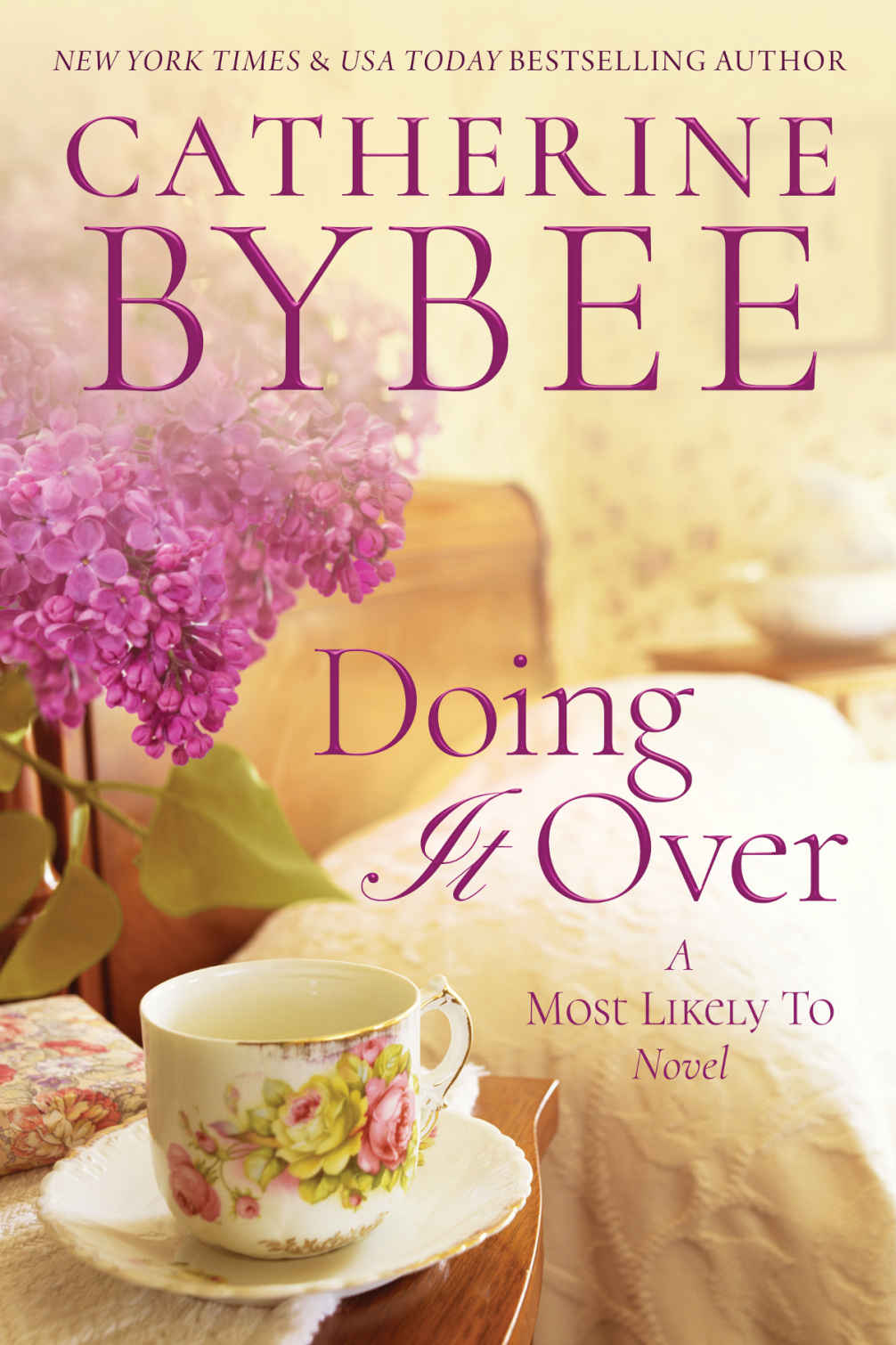 Doing It Over (A Most Likely to Novel Book 1) by Catherine Bybee