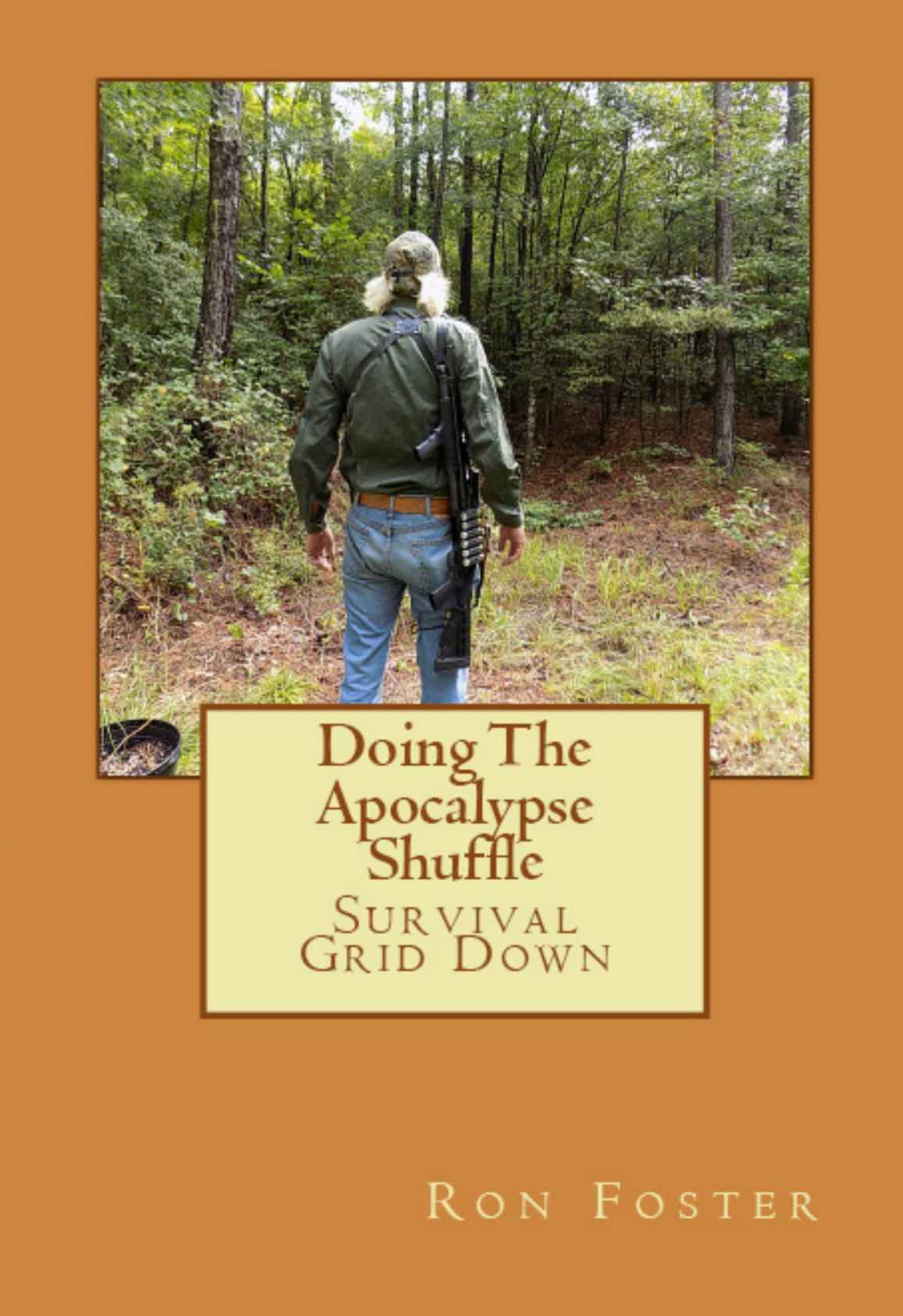 Doing The Apocalypse Shuffle: Southern Prepper Adventure Fiction of Survival Grid Down (Old Preppers Die Hard Book 2)