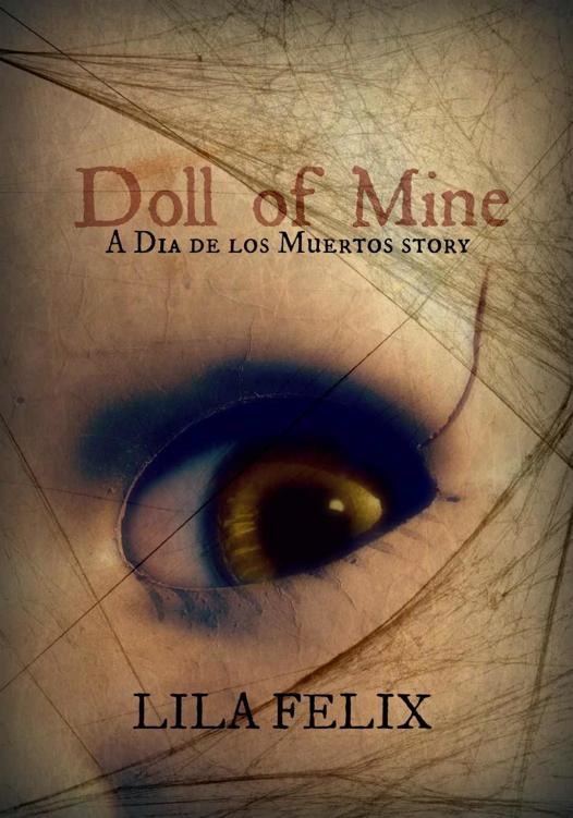 Doll of Mine (A Dia de los Muertos Story)