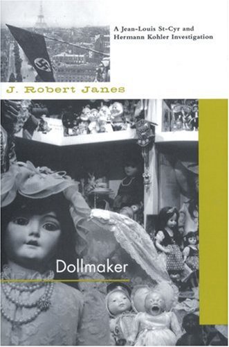 Dollmaker (2003) by J. Robert Janes