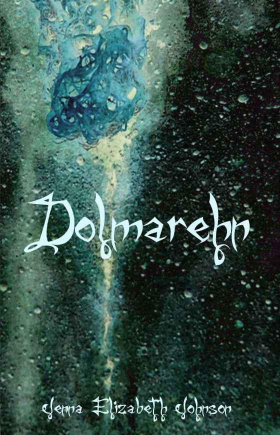 Dolmarehn - Book Two of the Otherworld Trilogy by Jenna Elizabeth Johnson